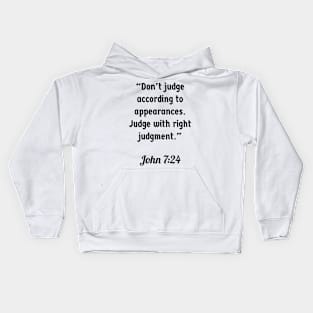 John 7:24 Kids Hoodie